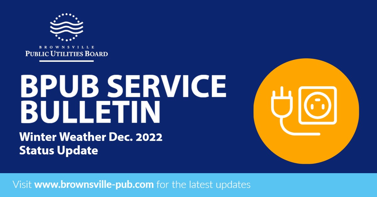Outage Update 1200 am Brownsville Public Utilities Board